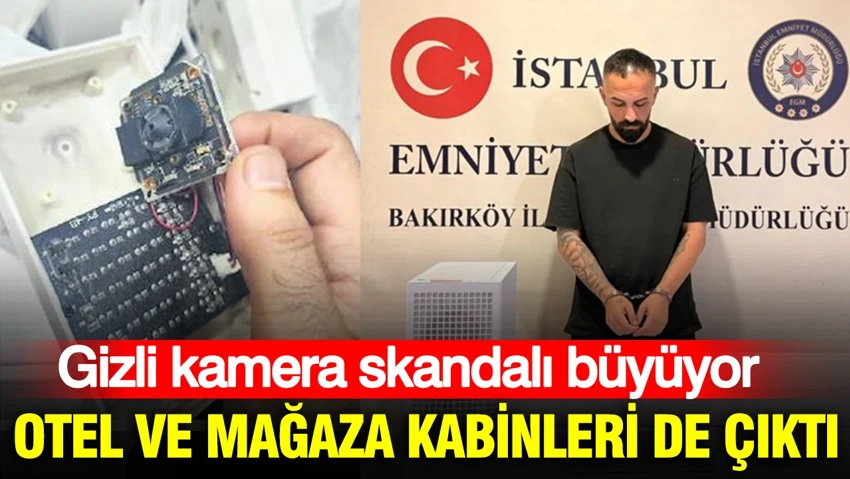 Gizli kamera skandalı büyüyor… Gizli kamera skandalı büyüyor…