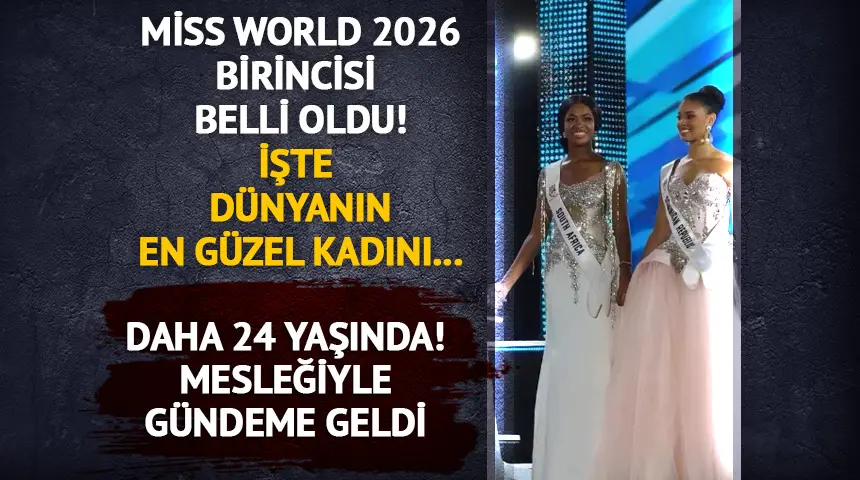 Miss World 2026’yı kim kazandı? İşte dünya güzeli…
