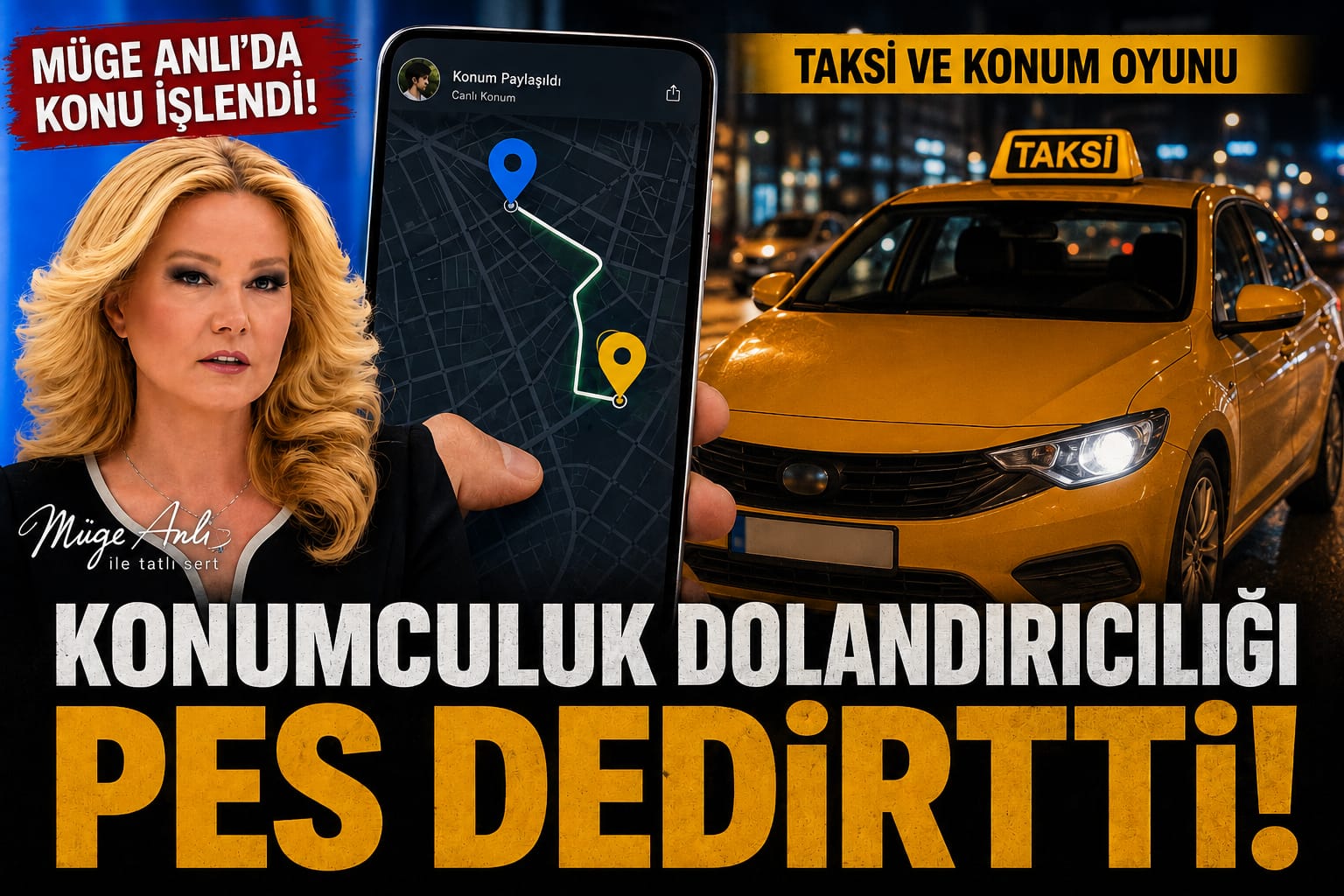 YENİ NESİL KABUS: “KONUMCULUK” DOLANDIRICILIĞI! TAKSİCİLERİ HEM KULLANIYORLAR HEM DE HEDEFE KOYUYORLAR… YENİ NESİL KABUS: “KONUMCULUK” DOLANDIRICILIĞI! TAKSİCİLERİ HEM KULLANIYORLAR HEM DE HEDEFE KOYUYORLAR…