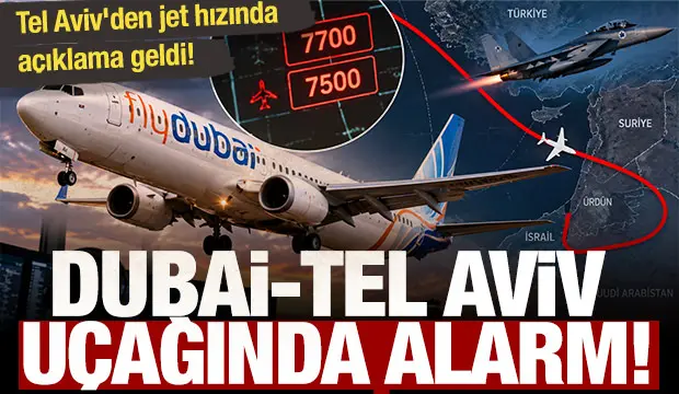 Son dakika… Dubai-Tel Aviv uçağında alarm…