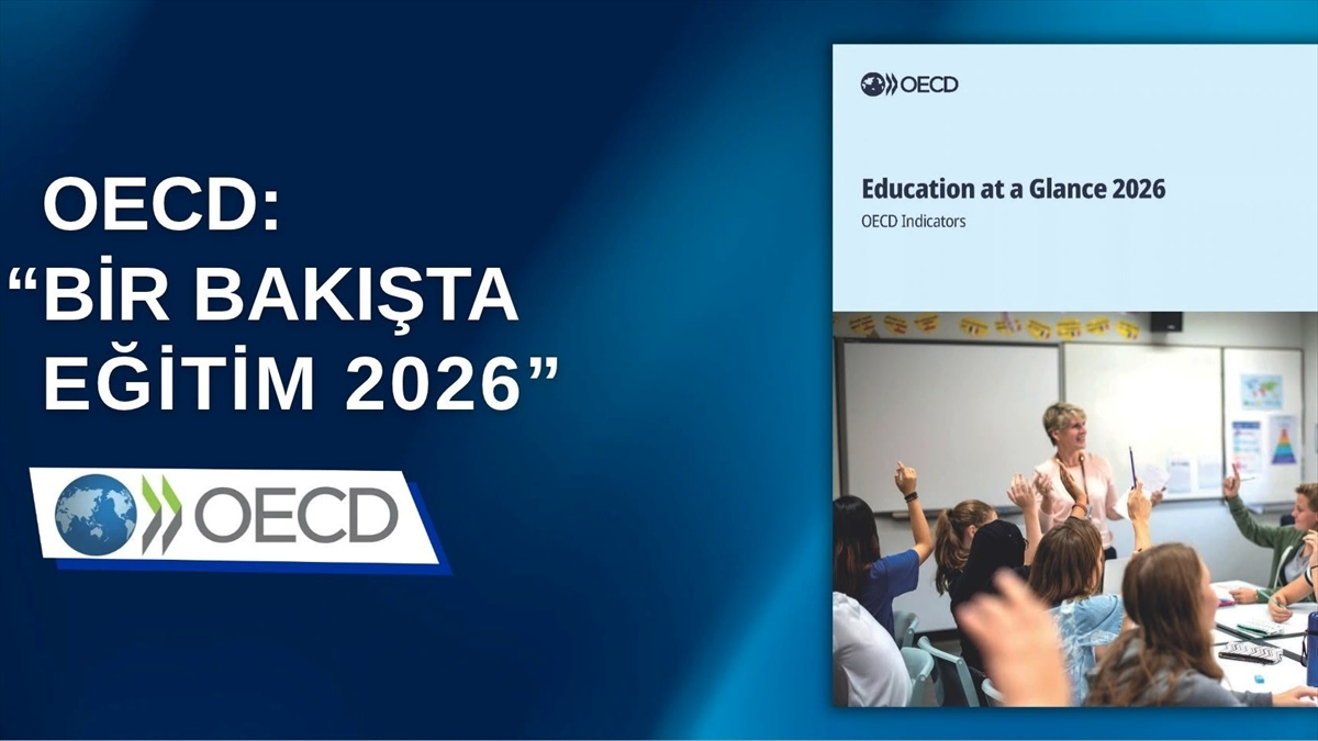 Türkiye eğitimde birçok göstergede OECD ortalamasını aştı Türkiye eğitimde birçok göstergede OECD ortalamasını aştı