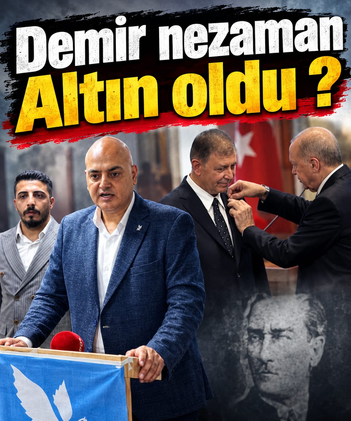 “Ne Oldu da Demir Birden Altın Oldu?”